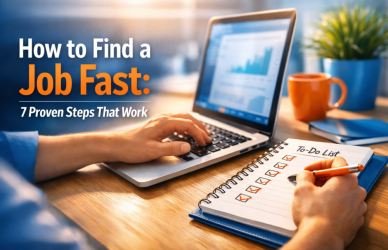 How to Find a Job Fast: 7 Proven Steps That Work